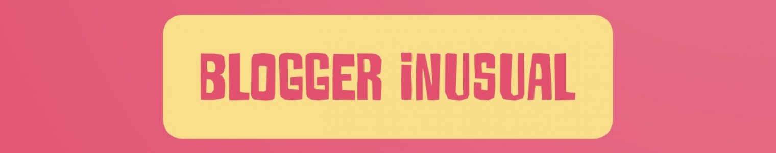 Blogger inusual